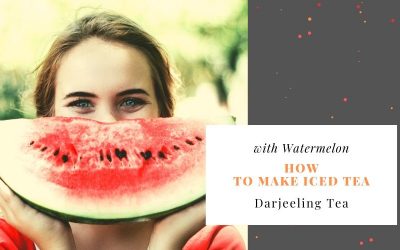 How to make Iced tea | Recipe Iced tea with Watermelon and Darjeeling